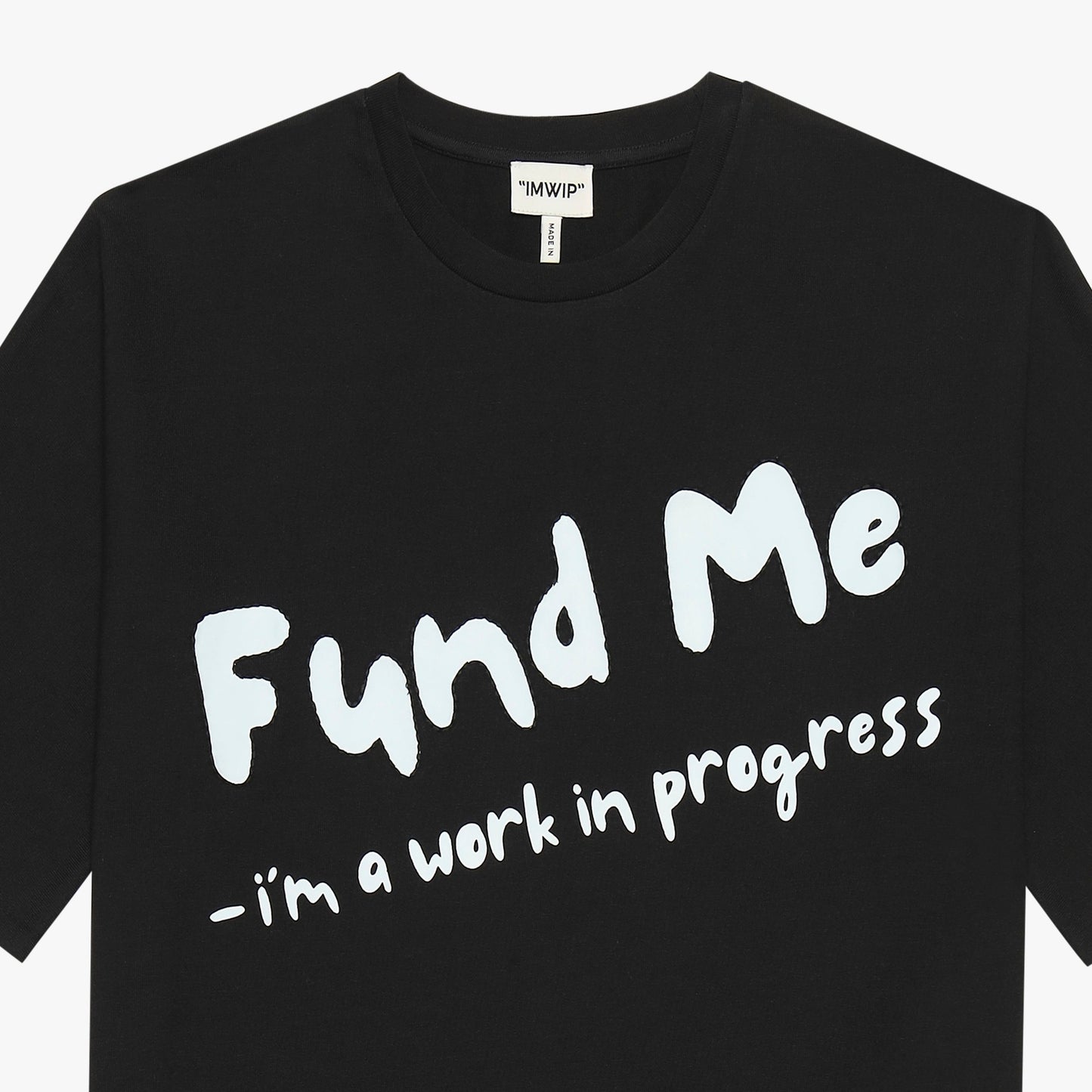 Fund Me T-Shirt