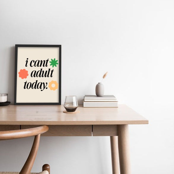 Cant Adult Today Print
