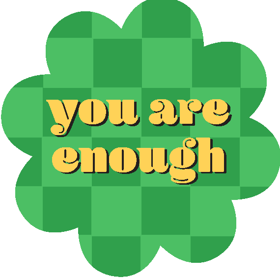 You are Enough Print