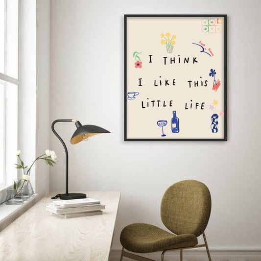 I Like This Little Life
